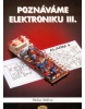 Poznáváme elektroniku III. (Václav Malina)