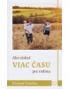 Ako získať viac času pre rodinu (Richard Vašečka)