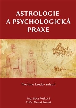 Astrologie a psychologická praxe (Jitka Pešková)