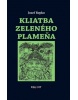 Kliatba zeleného plameňa (Jozef Repko)