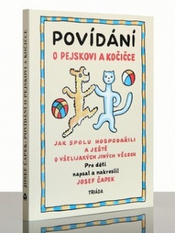 Povídání o pejskovi a kočičce (Josef Čapek)