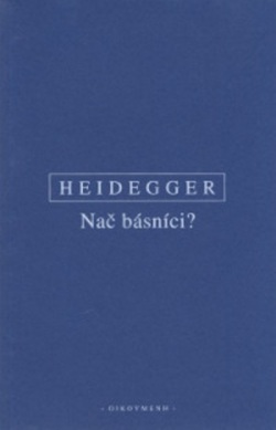 Nač básníci? (Martin Heidegger)