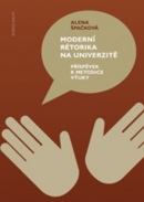 Moderní rétorika na univerzitě (Alena Špačková)
