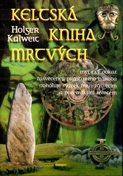 Keltská kniha mrtvých (Holger Kalweit)
