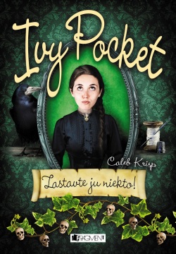 Ivy Pocket – Zastavte ju niekto! (Caleb Krisp)