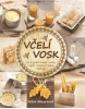 Včelí vosk - Jak si vyrobit domácí svíčky, mýdla, balzámy, krémy či peelingy (Petra Ahnertová)