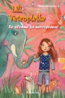 Lili Vetroplaška 1 So slonmi sa nerozpráva (Silvia Ivanidesová, Tanya Stewnerová)