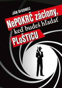 Nepokrč záclony, keď budeš hľadať ploštice (Ján Drgonec)