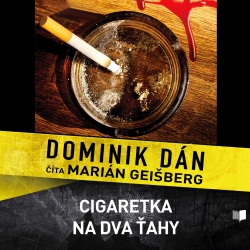 Cigaretka na dva ťahy - audiokniha na CD (Dominik Dán)