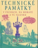 Technické památky v Čechách, na Moravě a ve Slezsku III.díl (Hana Hlušičková)