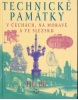 Technické památky v Čechách, na Moravě a ve Slezsku III.díl (Hana Hlušičková)