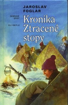 Kronika ztracené stopy (Jaroslav Foglar; Marko Čermák)