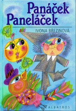 Panáček Paneláček (Ivona Březinová)