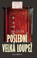 Poslední velká loupež (Jan Žáček)