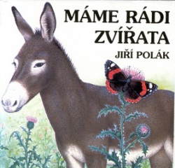 Máme rádi zvířata (Jiří Polák)