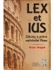 Lex et ius. Zákony a právo antického Říma (Michal Skřejpek)