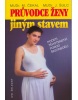 Průvodce ženy jiným stavem (Miloš Čekal; Jan Šulc)