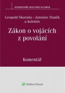 Zákon o vojácích z povolání (221/1999 Sb.) - Komentář (Leopold; Daněk Jaroslav Skoruša)