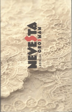 Nevesta (Ladislav Grosman)