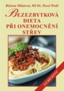 Bezezbytková dieta při onemocnění střev (Růžena; Wohl Pert Milatová)