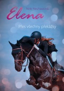 Elena: Přes všechny překážky (Nele Neuhausová)