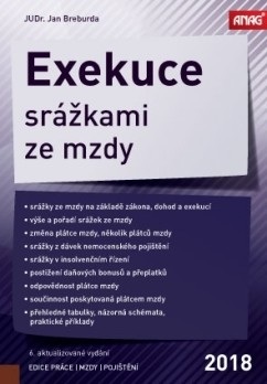 Exekuce srážkami ze mzdy 2018 - 6. aktualizované (Jan Breburda)