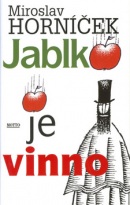 Jablko je vinno (Miroslav Horníček; Adolf Born)