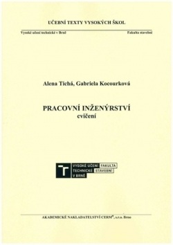 Pracovní inženýrství - cvičení (Alena; Kocourková Gabriela Tichá)