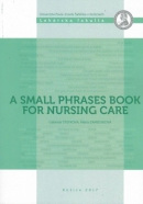 A small phrases book for nursing care (Gabriela Štefková; Mária Zamboriová)