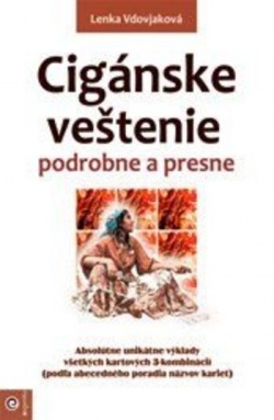 Cigánske veštenie podrobne a presne (Lenka Vdovjaková)