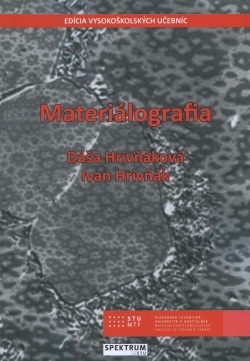 Materiálografia (Dáša Hrivňáková, Ivan Hrivňák)