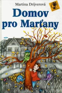 Domov pro Marťany (Martina Drijverová)