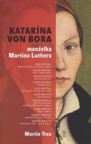 Katarína von Bora (Martin Treu)