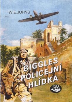 Biggles - policejní hlídka (William Earl Johns)