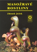 Masožravé rostliny (Zdeněk Ježek; Zdeněk Ježek; Ondrej Števko)