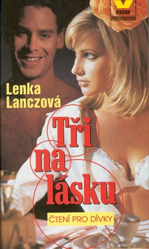 Tři na lásku (Lenka Lanczová)