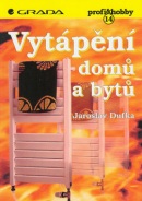 Vytápění domů a bytů (Jaroslav Dufka)