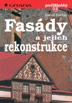 Fasády a jejich rekonstrukce (Kamil Barták)