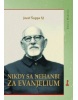 Nikdy sa nehanbi za evanjelium (Jozef Šuppa SJ)