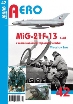 MiG-21F-13 v československém vojenském letectvu 4. díl (Irra Miroslav)