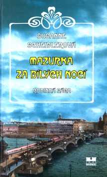 Mazurka za bílých nocí (Susanne Scheiblerová)