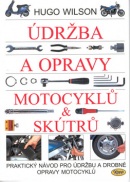 Údržba a opravy motocyklů a skútrů (Hugo Wilson)