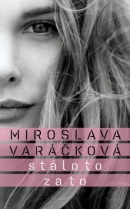 Stálo to za to (Miroslava Varáčková)