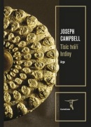 Tisíc tváří hrdiny (Joseph Campbell)