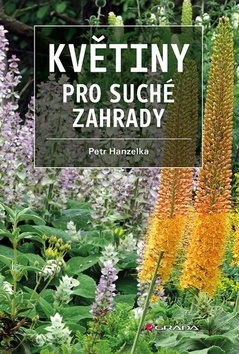 Květiny pro suché zahrady (Petr Hanzelka)