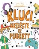 Kluci, neděste se puberty (nemá autora)