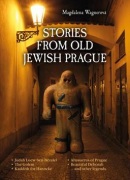 Stories from Old Jewish Prague (Magdalena Wagnerová)