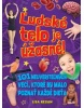 Ludské telo je úžasné! (Regan Lisa)