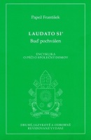 Laudato si' - Buď pochválen (2. vydání) (Pápež František)