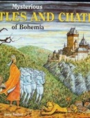 Mysterious Castles and Chateaus of Bohemia (Lucie Seifertová)